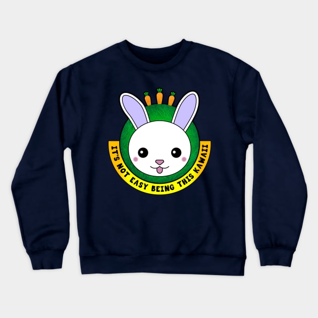 Bunny Rabbit - It's not Easy Being This Kawaii Crewneck Sweatshirt by Markaneu